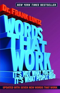 Words that work - Frank Luntz